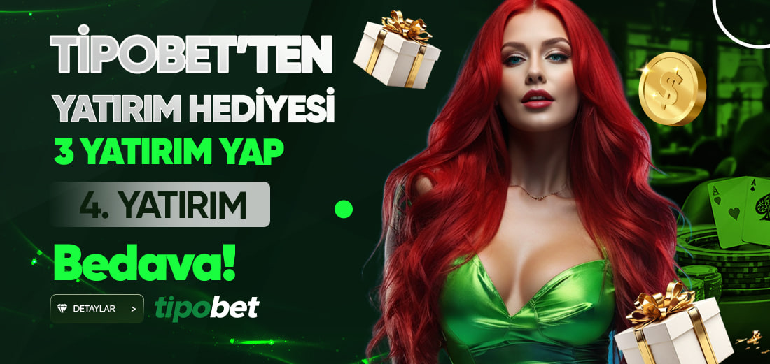 Tipobet 3 Yatırıma 1 Yatırım Hediye