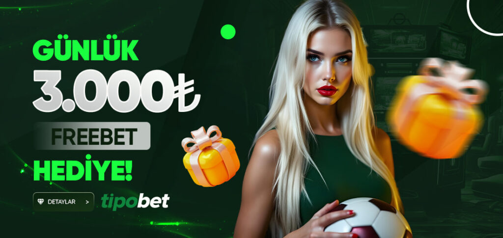 Tipobet 3.000 TL Freebet
